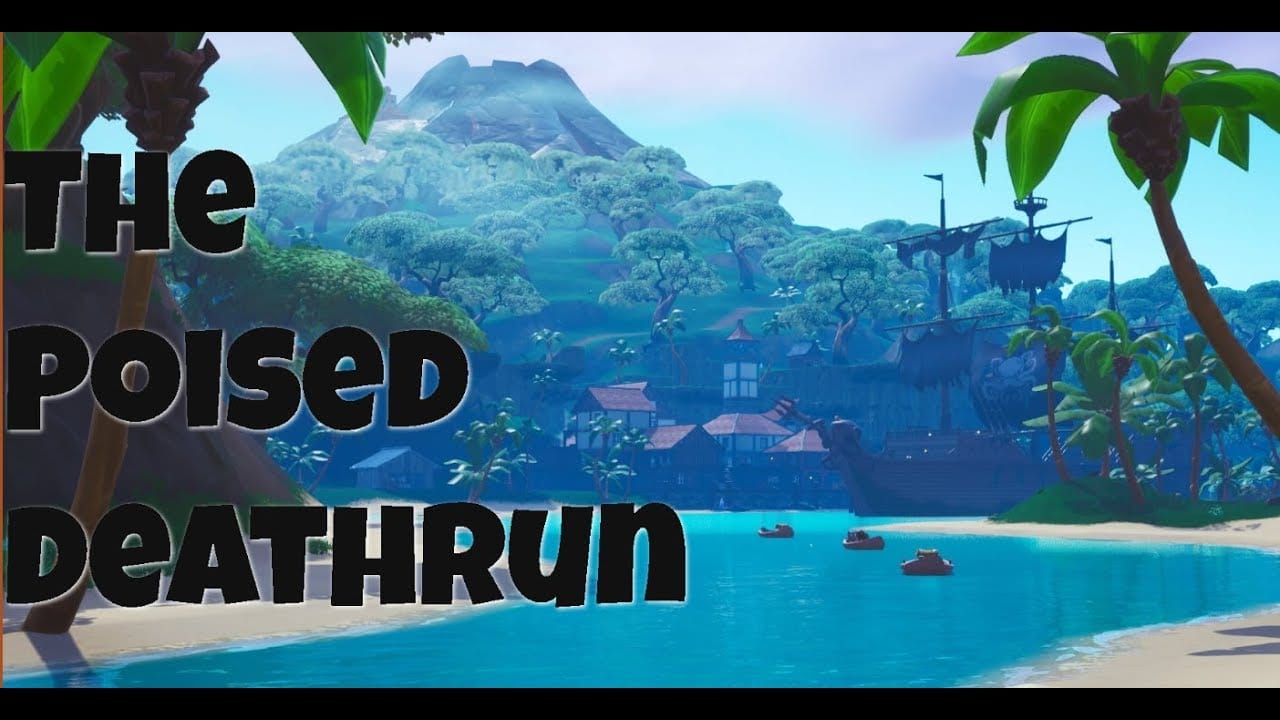 "The Poised deathrun" Island by poisedshooter12 Fortnite Creative Map