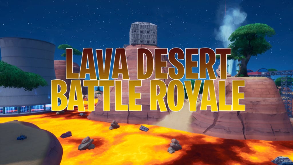Lava Desert Battle Royale Awesomesonicfan Fortnite Creative